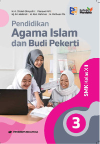 Image of Buku Kurikulum Merdeka, Pendidikan Agama Islam dan Budi Pekerti SMK Kelas XII