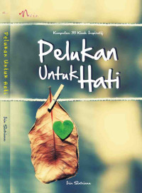 Image of Pelukan Untuk Hati, Kumpulan 35 Kisah Inspiratif (BP)
