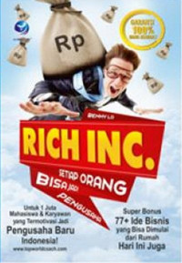 Image of Rich Inc. Setiap Orang Bisa Jadi Pengusaha
